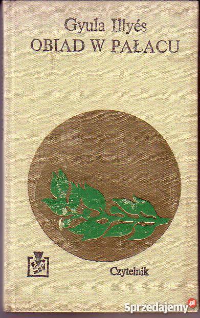 9283 OBIAD W PAŁACU GYULA ILLYES Kultura i Rozrywka