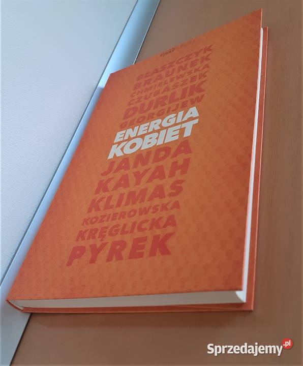Energia kobiet Grażyna Borkowska Monika Chodyra Poradniki, albumy i reportaże Warszawa