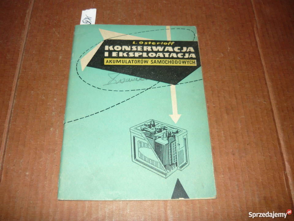 Konserwacja i eksploatacja akumulatorów 1957r Nowy Sącz