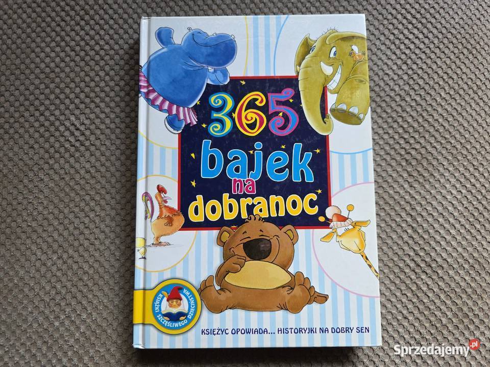 365 bajek na dobranoc seria książki szczęśliwego ISBN 9788324573219 małopolskie