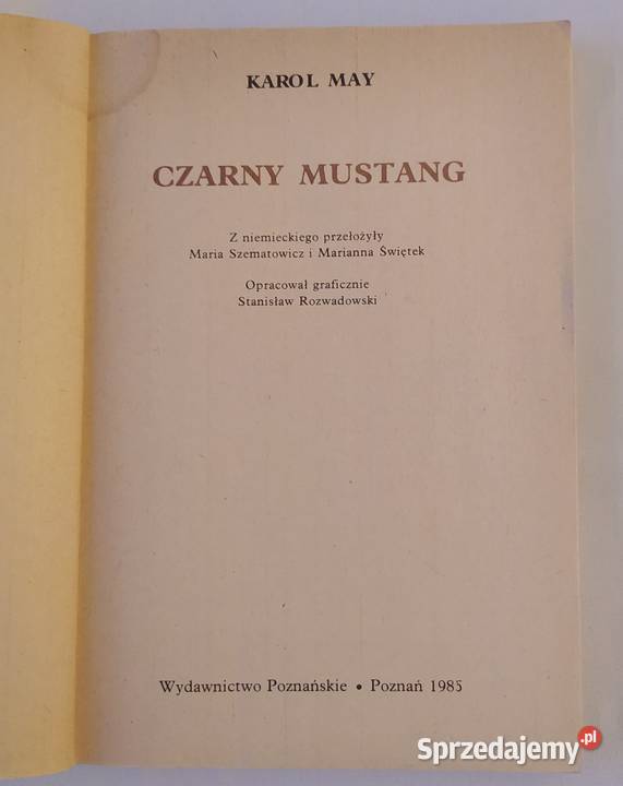 CZARNY MUSTANG Karol May Proza i poezja Hajnówka