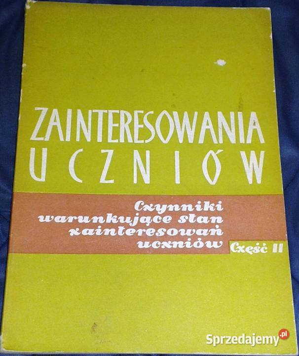 Zainteresowania uczniów Cz 2 Antonia Gurycka Chełm sprzedam