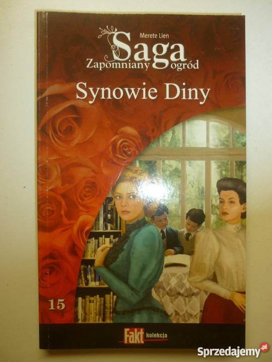 SAGA ZAPOMNIANY OGRÓD TOM 15 SYNOWIE DINY B Toruń sprzedam