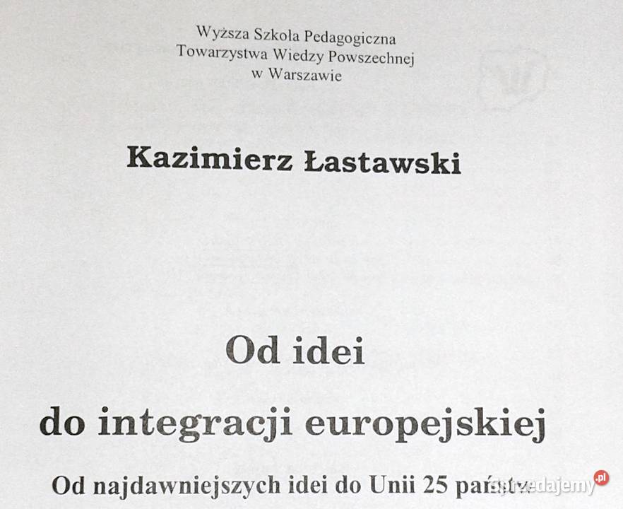 idei do integracji europejskiej Kazimierz Rok wydania 2004 Chełm