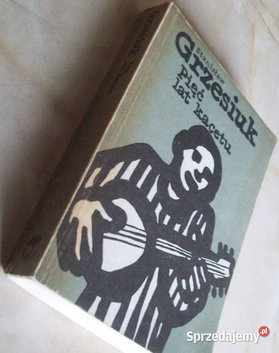 Pięć lat kacetu Grzesiuk biografie, wspomnienia zachodniopomorskie Goleniów sprzedam