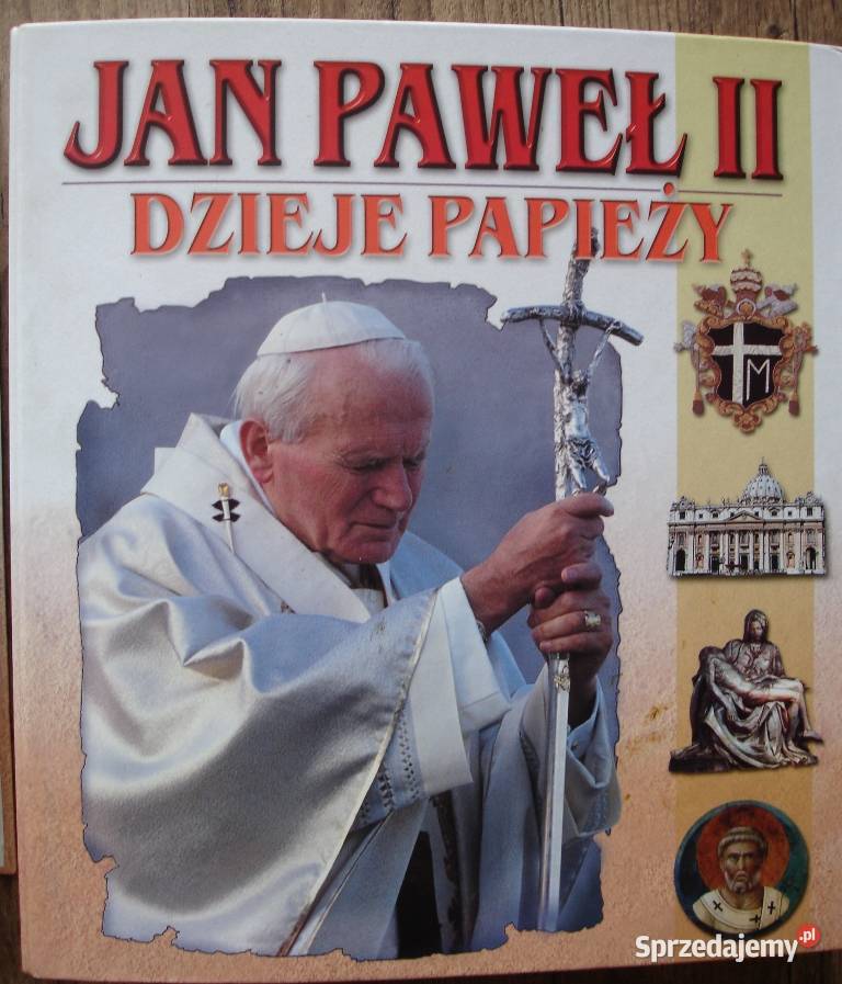 Jan Paweł II papież który tworzył historię miękka Zbylitowska Góra