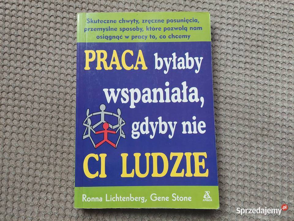Praca byłaby wspaniała gdyby nie ci ludzie Ronna Kraków