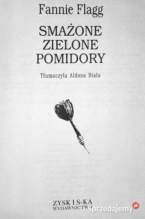 Smażone zielone pomidory Fannie Flagg sprzedam