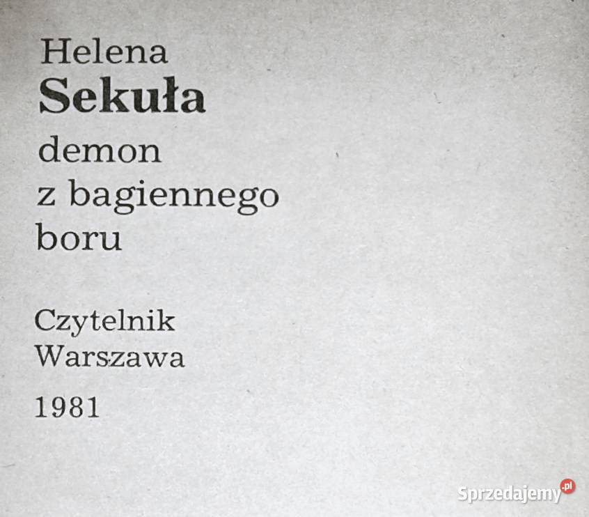 Demon z Bagiennego Boru Sekuła Helena