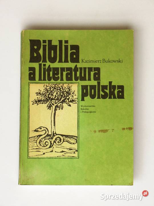 Biblia a literatura polska Antologia Kazimierz Książki naukowe i popularnonaukowe Kraków