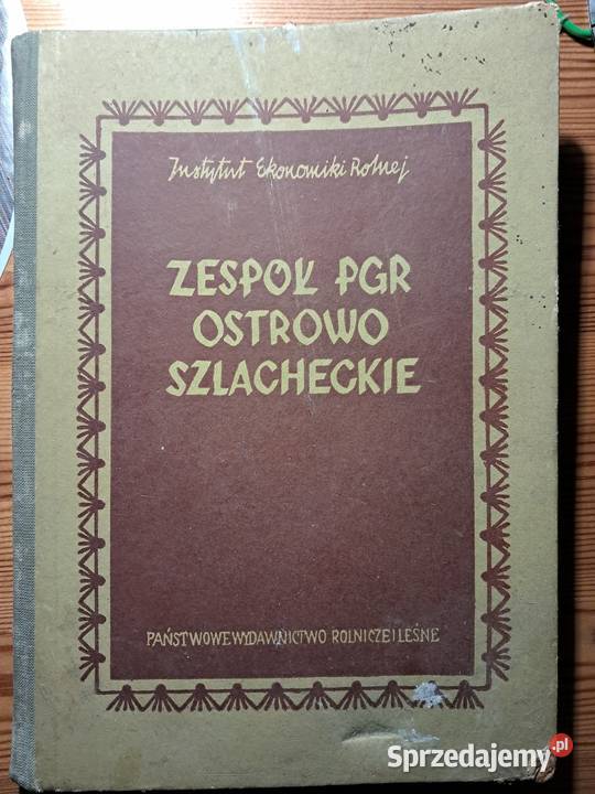 Książka Zespól PGR Ostrowo Szlacheckie Unikat Żnin