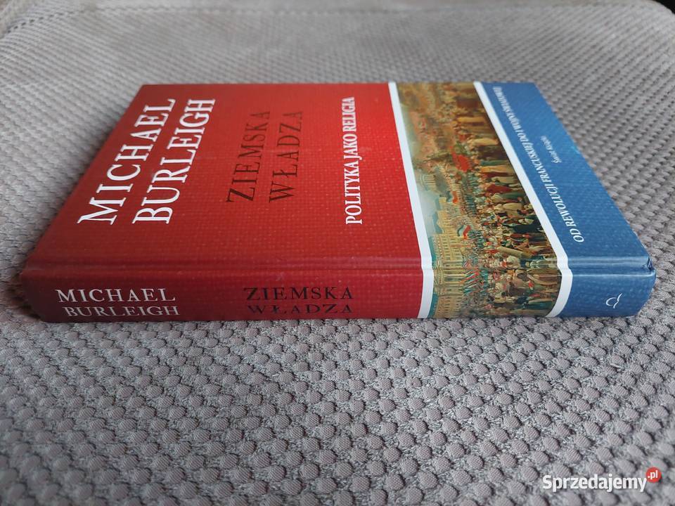 Ziemska władza Polityka jako religia Michael Kraków