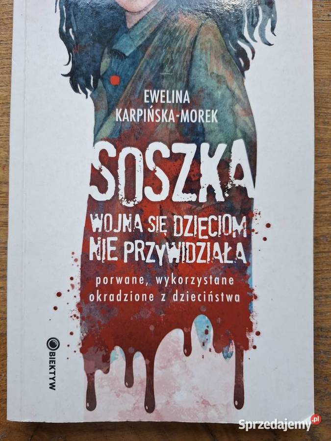 Soszka Wojna się dzieciom nie przywidziałaE historyczne Kraków