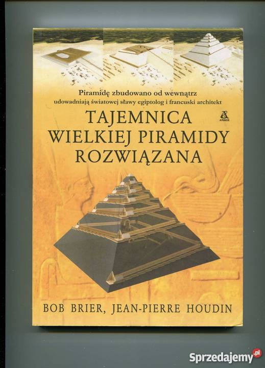Tajemnica Wielkiej Piramidy rozwiązana