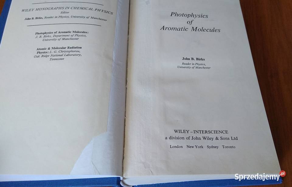Photophysics of aromatic molecules John B Birks twarda Gdańsk