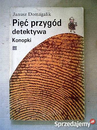 J Domagalik Pięć przygód detektywa Konopki FA Goleniów