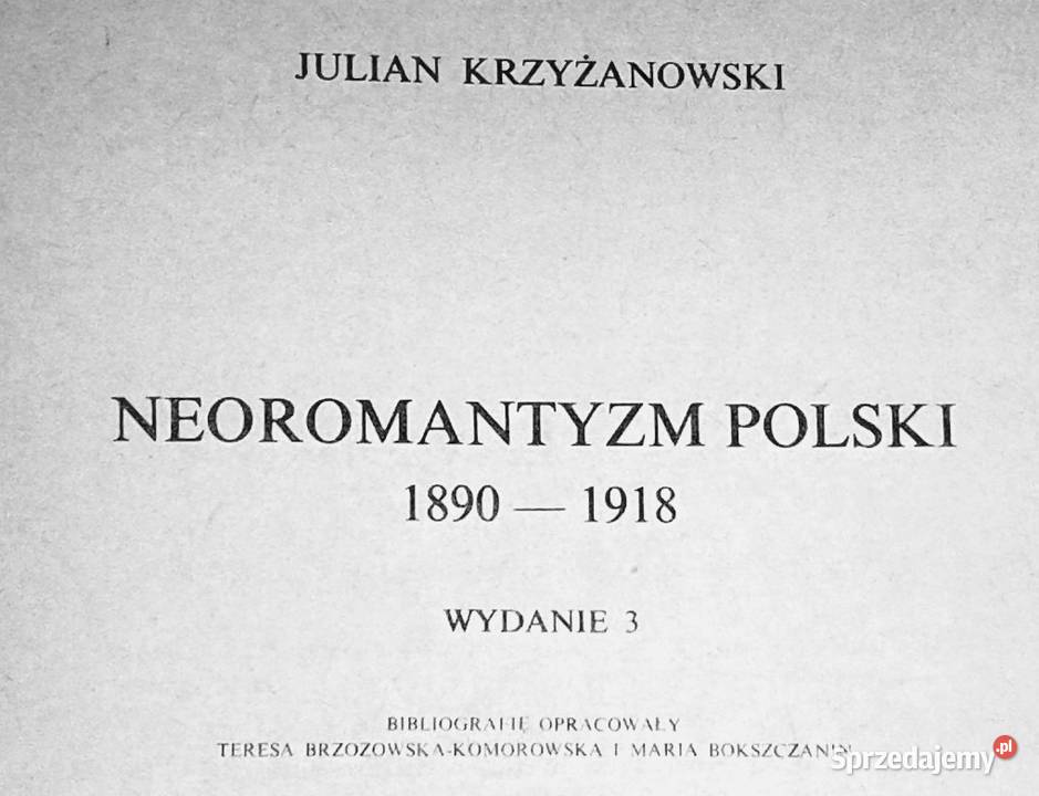 Neoromantyzm polski 18901918 Julian Krzyżanowski Chełm
