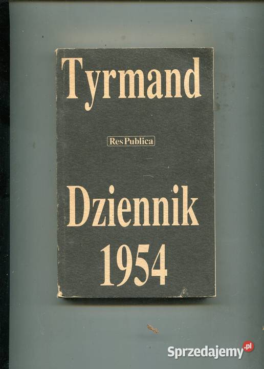 Dziennik 1954 Tyrmand zachodniopomorskie