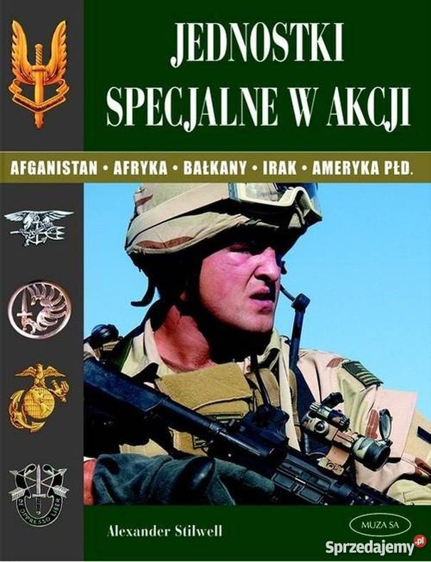 JEDNOSTKI SPECJALNE W AKCJI STILWELL ALEXANDER Chełm