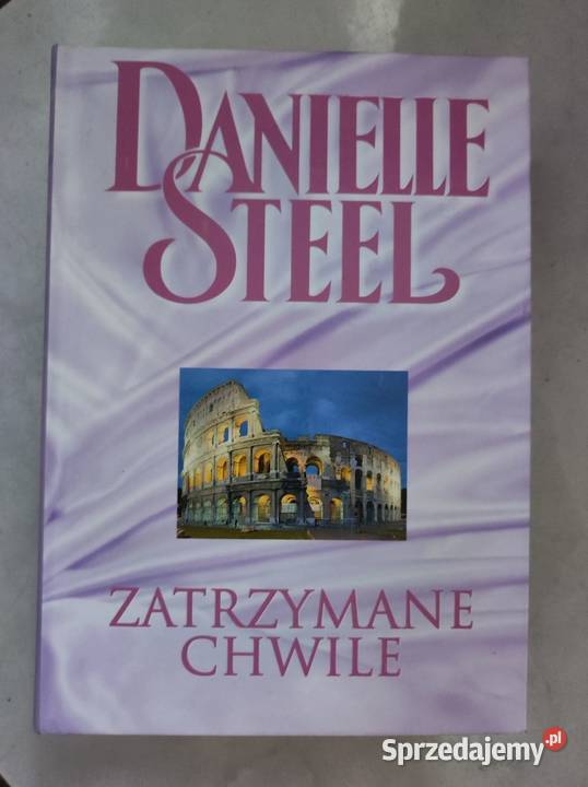 Zatrzymane chwile Remembrance Danielle Steel ISBN 8390434717 Kielce