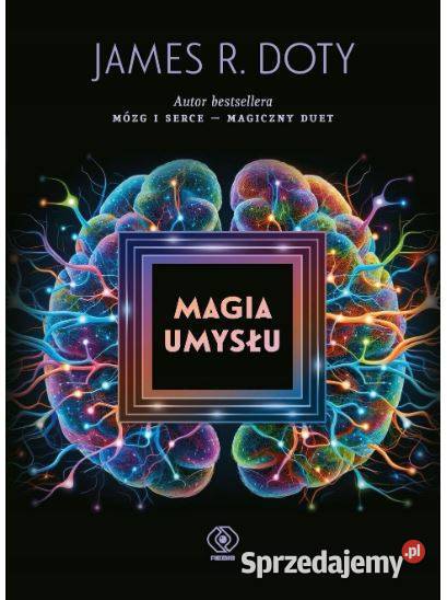 Magia umysłu James R Doty Głogów