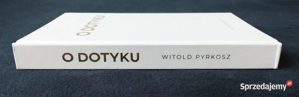 O dotyku Witold Pyrkosz Bełchatów