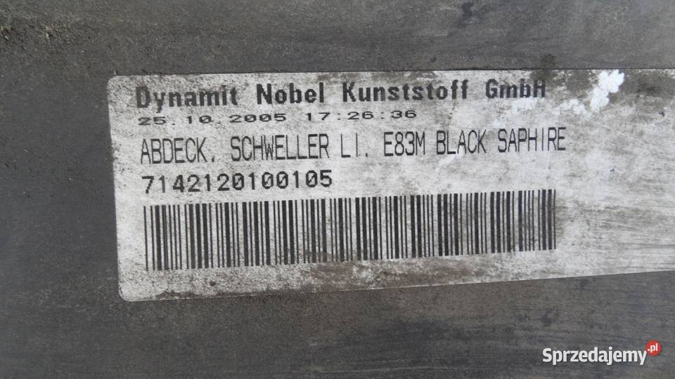 BMW X3 E83 30 D 06r nakładka progu lewa sprzedam