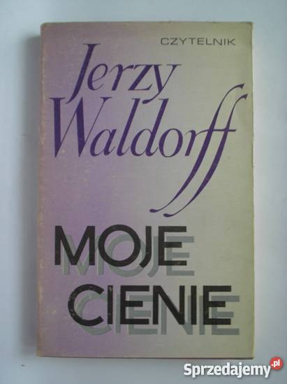 Moje cienie Jerzy Waldorff małopolskie Kraków