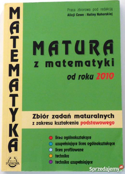 MATURA Z MATEMATYKI ZBIÓR ZADAŃ MATURALNYCH CEWE Podręczniki Książki i Podręczniki Grudziądz