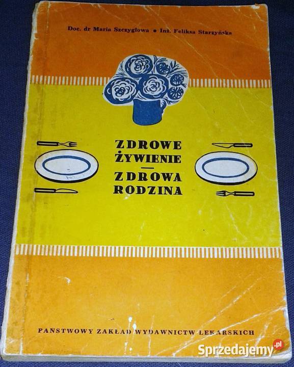 Zdrowe żywienie zdrowa rodzina Maria Szczygłowa Chełm