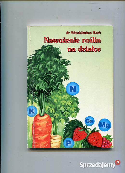 Nawożenie roślin na działce Breś Rok wydania 1997 Szczecin sprzedam