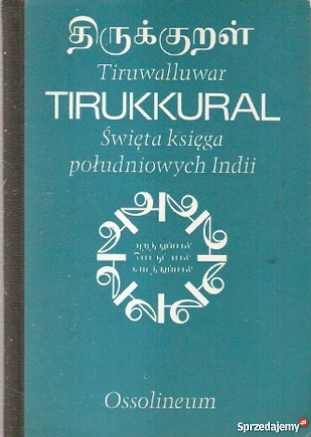 TIRUKKURAL ŚWIĘTA KSIĘGA POŁUDNIOWYCH INDII Książki naukowe i popularnonaukowe Tarnów