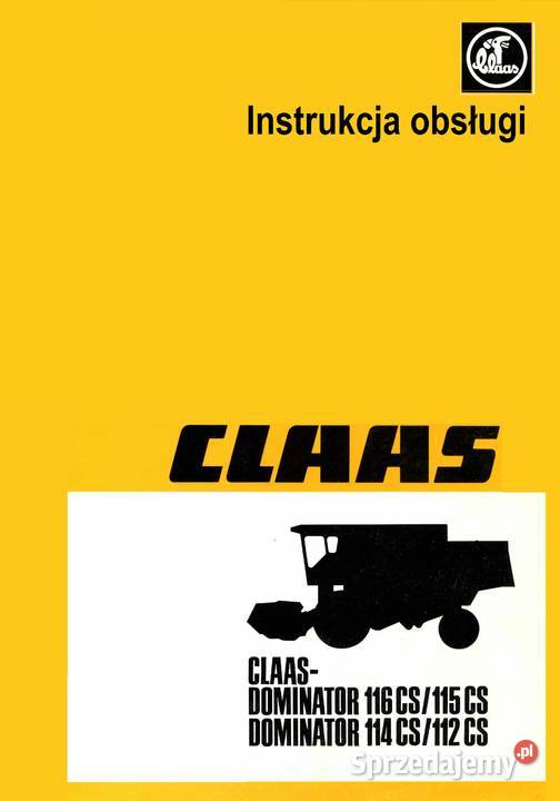 Instrukcja Claas Dominator CS 112 114 115 116 Szamotuły