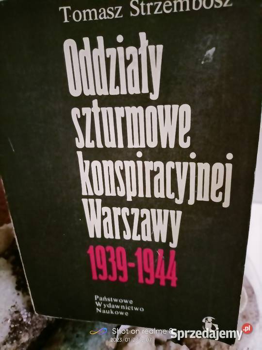 Oddziały szturmowe konspiracyjnej Warszawy Strzembosz książk