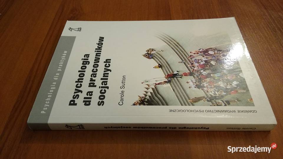 Psychologia pracowników socjalnych Carole Sutton Gdańsk
