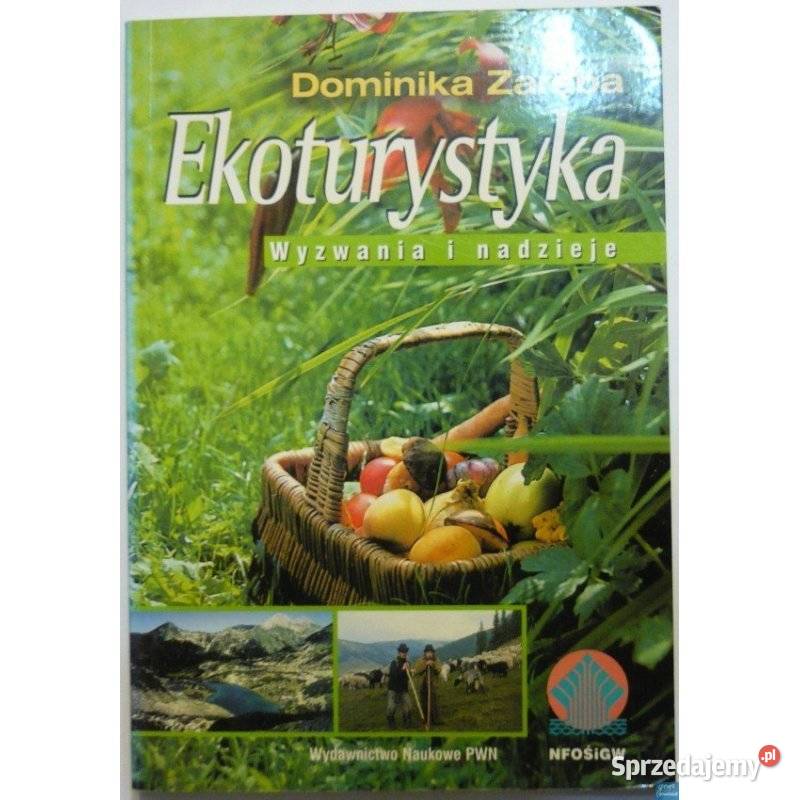 Ekoturystyka Wyzwania i nadzieje Zaręba Dominika