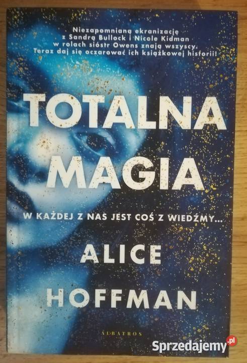 Totalna magia Alice Hoffman sprzedam
