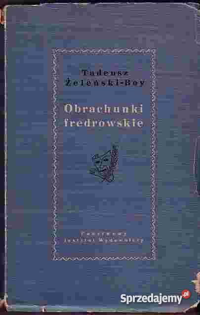 406 OBRACHUNKI FREDROWSKIE TADEUSZ ŻELEŃSKI BOY Pozostałe małopolskie Czyrna