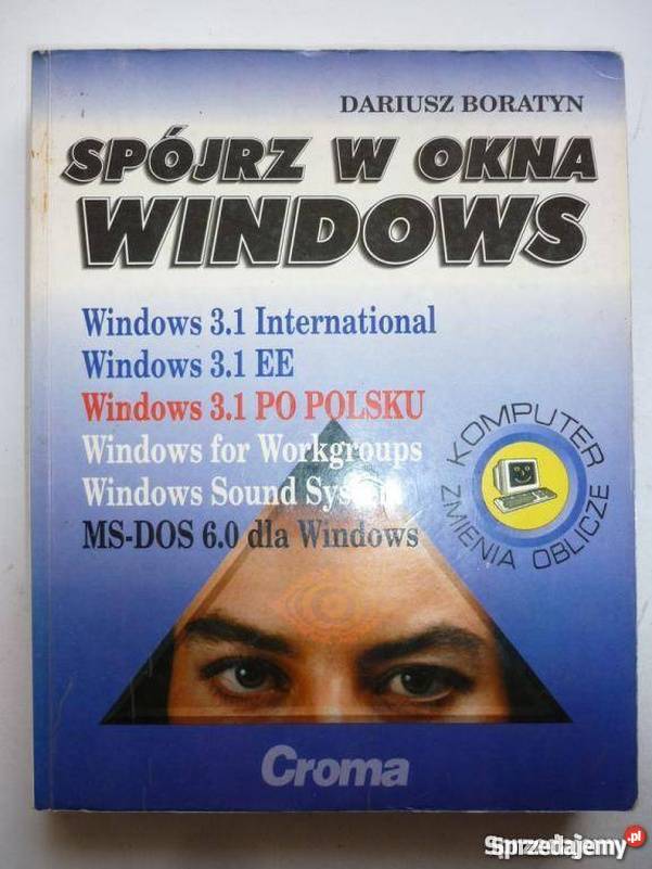 SPÓJRZ W OKNA WINDOWS 3.1 - D. BORATYN