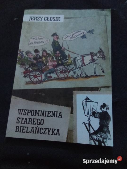 Wspomnienia starego bielańczyka Warszawa