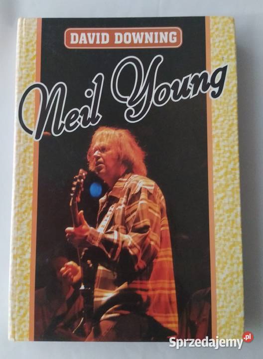 NEIL YOUNG David Downing Kultura i Rozrywka