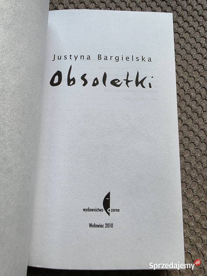 Justyna Bargielska Obsoletki Kraków