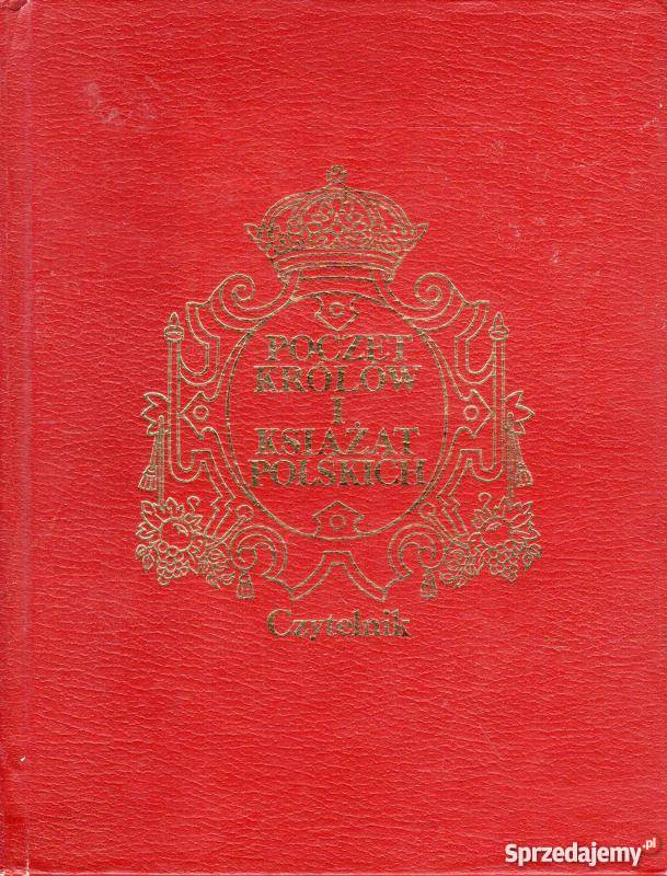 POCZET KRÓLÓW I KSIĄŻĄT POLSKICH GARLICKI sprzedam