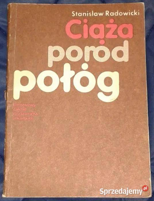 Ciąża poród połóg Stanisław Radowicki Pozostałe Chełm