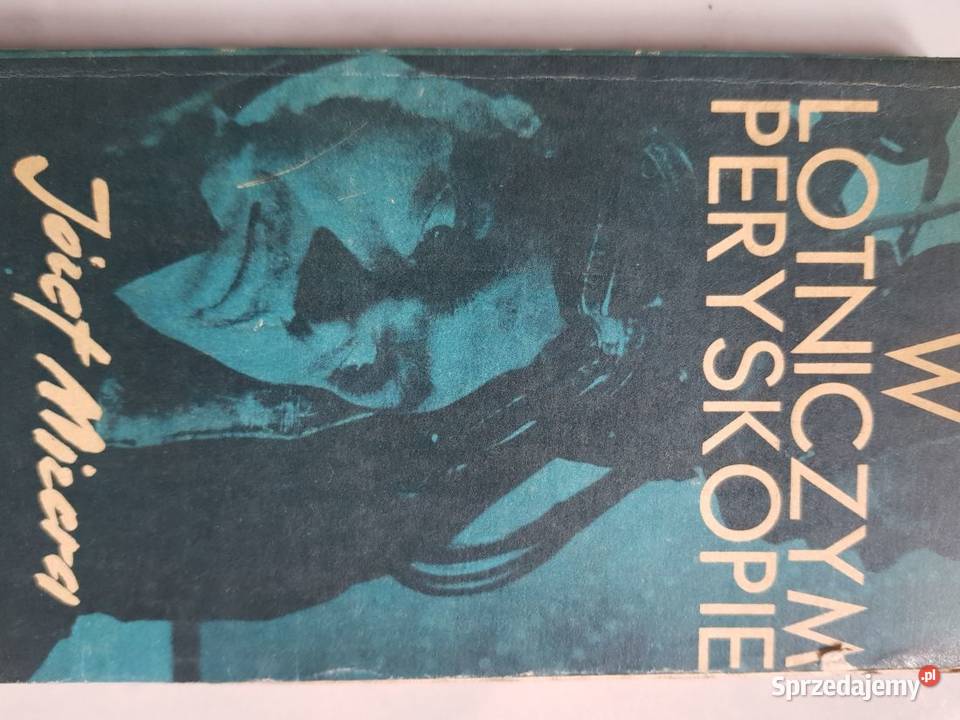 W lotniczym peryskopie Józef Mizera lotnictwo Kielce