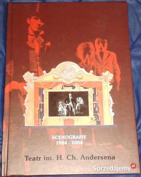 Scenografie 19542004 Teatr im H Ch Andersena w Książki i Podręczniki Chełm