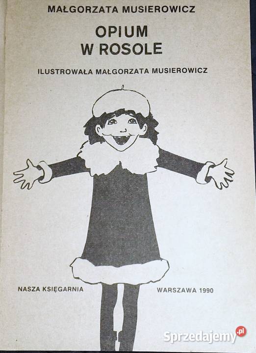 Opium w rosole Małgorzata Musierowicz lubelskie Chełm
