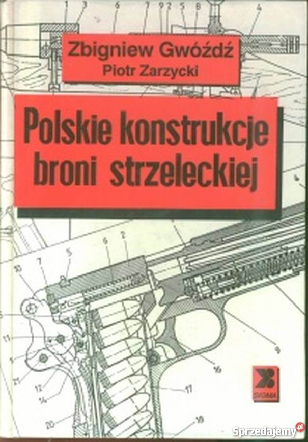 POLSKIE KONSTRUKCJE BRONI STRZELECKIEJ Chełm