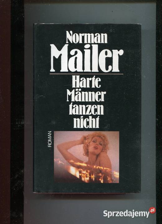 Harte Manner tanzen nicht Norman Mailer Szczecin