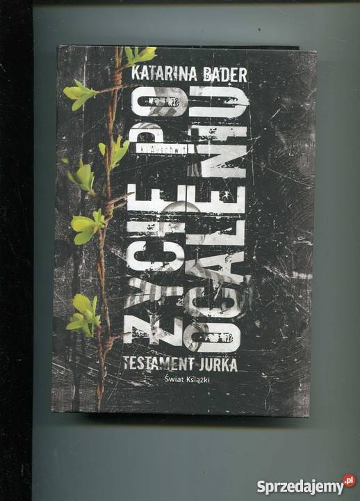 Bader Katarina Życie ocaleniu Testament Jurka Szczecin